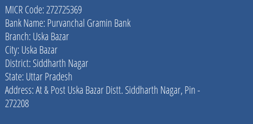 Purvanchal Gramin Bank Uska Bazar MICR Code