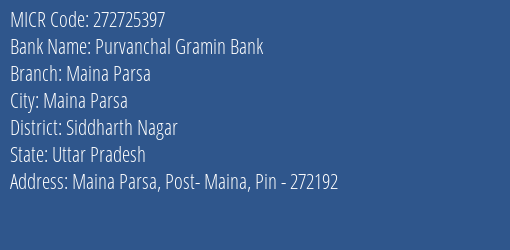 Purvanchal Gramin Bank Maina Parsa MICR Code