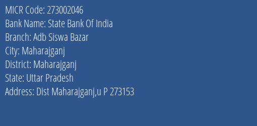 State Bank Of India Adb Siswa Bazar Branch Address Details and MICR Code 273002046