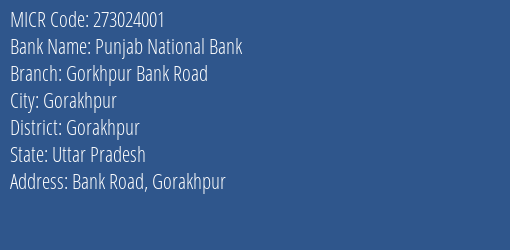 Punjab National Bank Gorkhpur Bank Road Branch Address Details and MICR Code 273024001