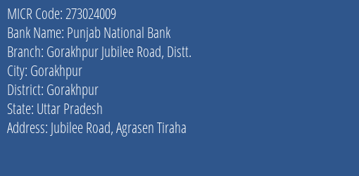 Punjab National Bank Gorakhpur Jubilee Road Distt. Branch Address Details and MICR Code 273024009