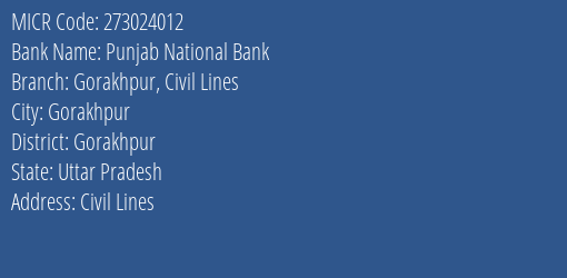 Punjab National Bank Gorakhpur Civil Lines Branch Address Details and MICR Code 273024012