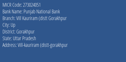 Punjab National Bank Vill Kauriram Distt Gorakhpur Branch Address Details and MICR Code 273024051