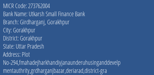 Utkarsh Small Finance Bank Girdharganj Gorakhpur Branch Address Details and MICR Code 273762004