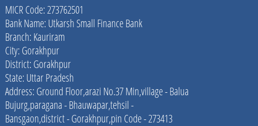 Utkarsh Small Finance Bank Kauriram Branch Address Details and MICR Code 273762501