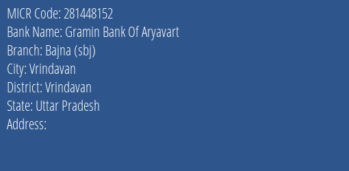 Gramin Bank Of Aryavart Bajna Sbj MICR Code