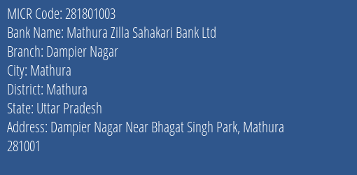 Mathura Zilla Sahakari Bank Ltd Dampier Nagar MICR Code