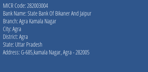 State Bank Of Bikaner And Jaipur Agra Kamala Nagar MICR Code