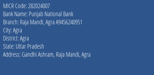 Punjab National Bank Raja Mandi Agra A9456240951 MICR Code