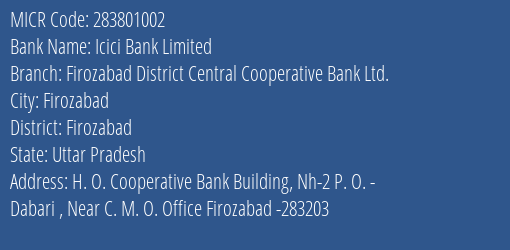 Firozabad District Central Cooperative Bank Ltd Dabari Branch Address Details and MICR Code 283801002