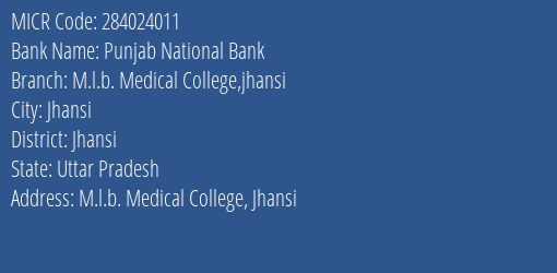 Punjab National Bank M.l.b. Medical College Jhansi Branch Address Details and MICR Code 284024011