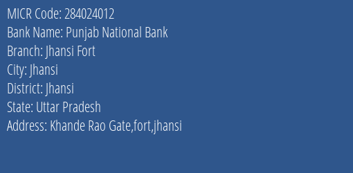 Punjab National Bank Jhansi Fort Branch Address Details and MICR Code 284024012