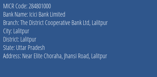 The District Cooperative Bank Ltd Jhansi Road MICR Code