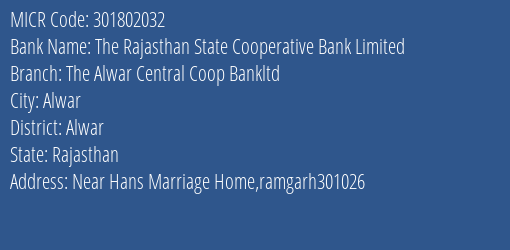 The Rajasthan State Cooperative Bank Limited The Alwar Central Coop Bankltd MICR Code