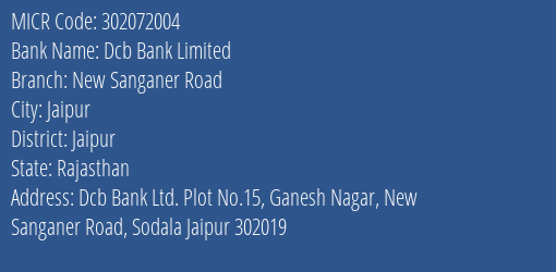 Dcb Bank Limited New Sanganer Road MICR Code