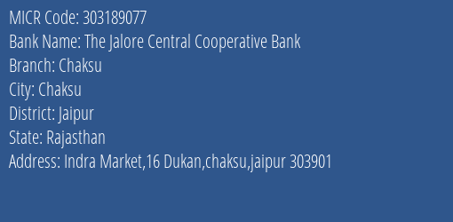 The Jalore Central Cooperative Bank Chaksu MICR Code
