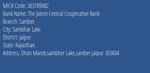 The Jalore Central Cooperative Bank Samber MICR Code