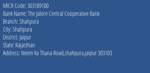 The Jalore Central Cooperative Bank Shahpura MICR Code