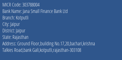 Jana Small Finance Bank Ltd Kotputli MICR Code