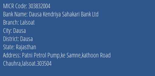 Dausa Kendriya Sahakari Bank Ltd Lalsoat MICR Code