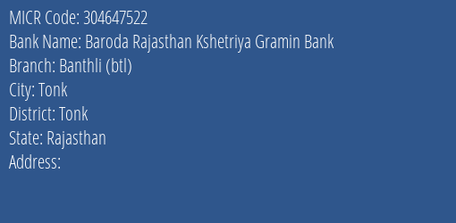 Baroda Rajasthan Kshetriya Gramin Bank Banthli Btl MICR Code