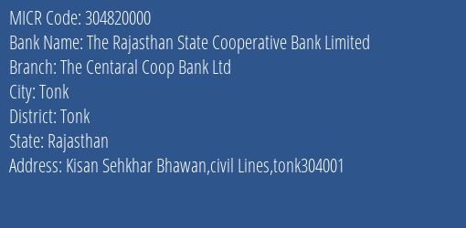 The Tonk Central Cooperative Bank Ltd Civil Lines MICR Code