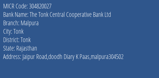 The Tonk Central Cooperative Bank Ltd Malpura MICR Code