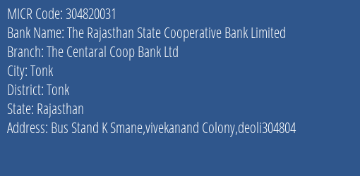 The Tonk Central Cooperative Bank Ltd Deoli MICR Code