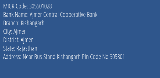Ajmer Central Cooperative Bank Kishangarh MICR Code