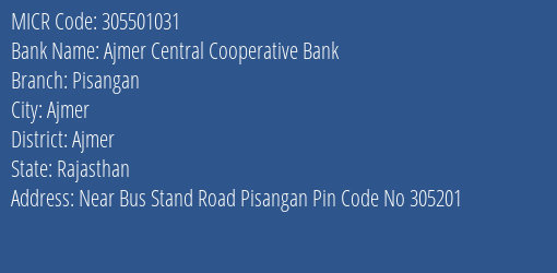 Ajmer Central Cooperative Bank Pisangan MICR Code