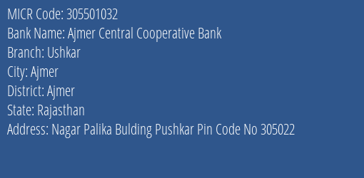 Ajmer Central Cooperative Bank Ushkar MICR Code