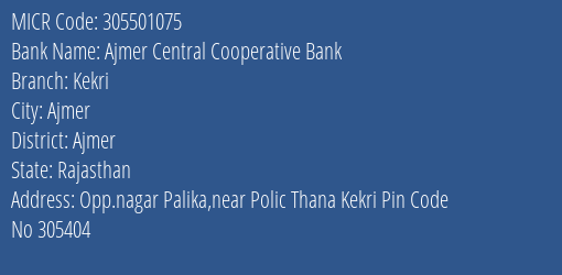 Ajmer Central Cooperative Bank Kekri MICR Code