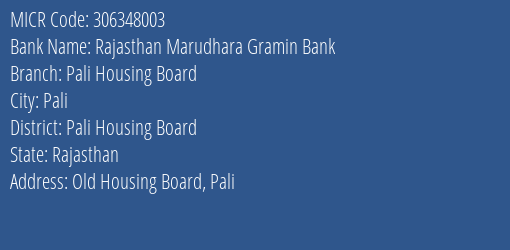 Rajasthan Marudhara Gramin Bank Pali Housing Board MICR Code