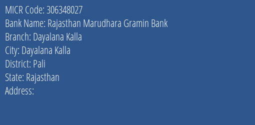 Rajasthan Marudhara Gramin Bank Dayalana Kalla MICR Code