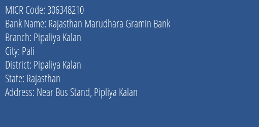 Rajasthan Marudhara Gramin Bank Pipaliya Kalan MICR Code