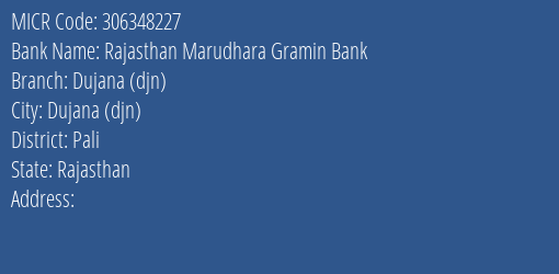 Rajasthan Marudhara Gramin Bank Dujana Djn MICR Code