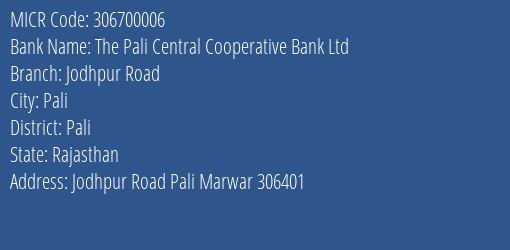 The Pali Central Cooperative Bank Ltd Jodhpur Road MICR Code