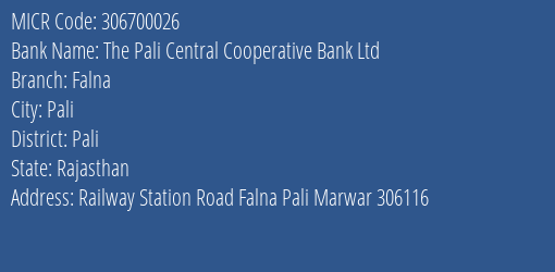 The Pali Central Cooperative Bank Ltd Falna MICR Code