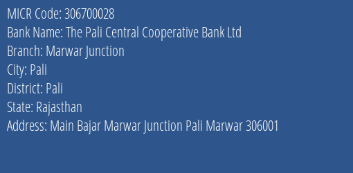 The Pali Central Cooperative Bank Ltd Marwar Junction MICR Code