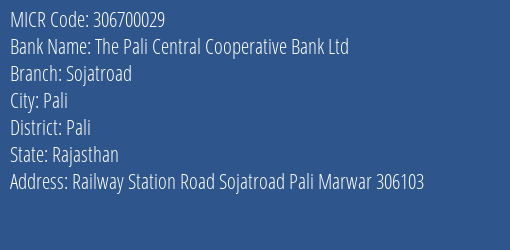 The Pali Central Cooperative Bank Ltd Sojatroad MICR Code