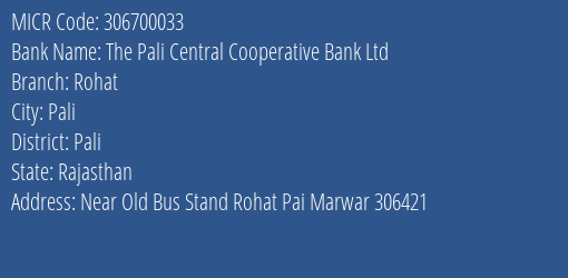 The Pali Central Cooperative Bank Ltd Rohat MICR Code