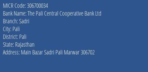 The Pali Central Cooperative Bank Ltd Sadri MICR Code