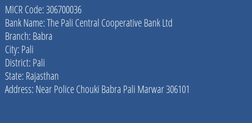 The Pali Central Cooperative Bank Ltd Babra MICR Code