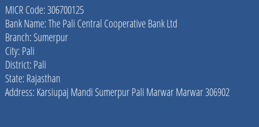 The Pali Central Cooperative Bank Ltd Sumerpur MICR Code