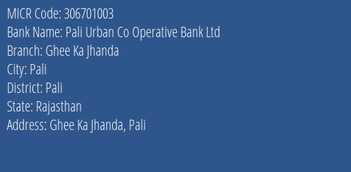Pali Urban Co Operative Bank Ltd Ghee Ka Jhanda MICR Code