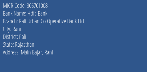 Pali Urban Co Operative Bank Ltd Main Bajar Rani MICR Code