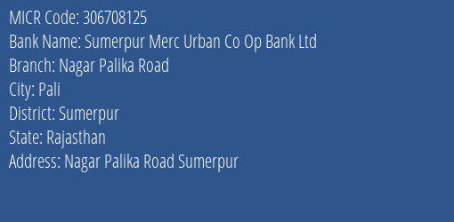 Sumerpur Merc Urban Co Op Bank Ltd Nagar Palika Road MICR Code