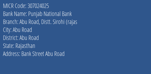 Punjab National Bank Abu Road Distt. Sirohi Rajas MICR Code