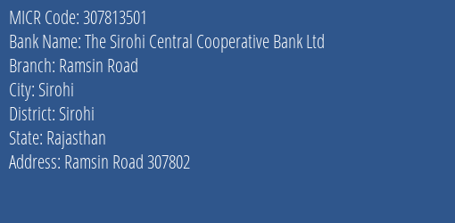 The Sirohi Central Cooperative Bank Ltd Ramsin Road MICR Code