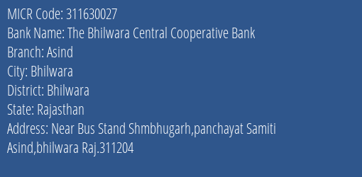 The Bhilwara Central Cooperative Bank Asind MICR Code